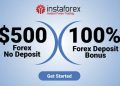 How Can You Get a 500USD No Deposit Bonus and a 100 percent Deposit Bonus with InstaForex