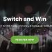 XNCE Switch and Win Bonus