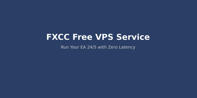 FXCC Free Forex VPS