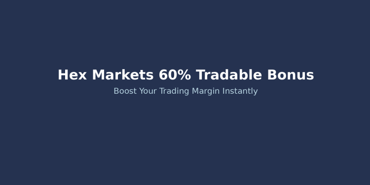 Hex Markets 60% Tradable Bonus