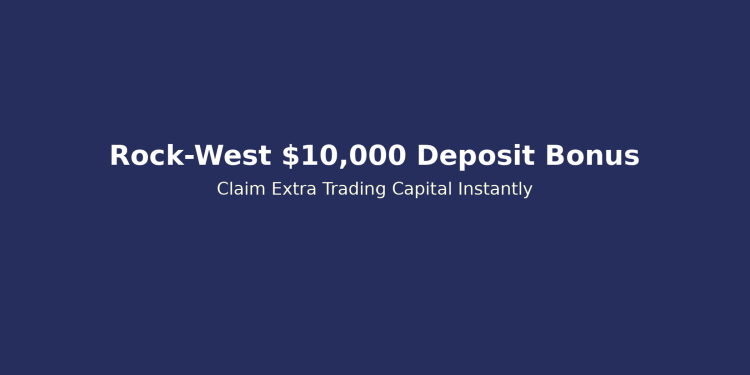 Rock-West $10000 Deposit Bonus