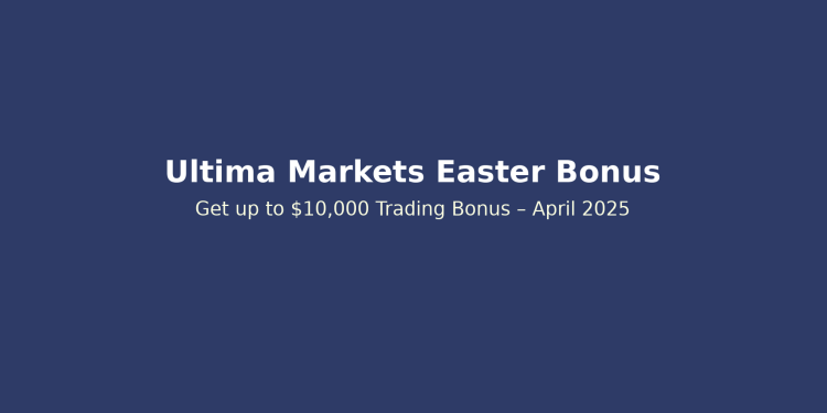 Ultima Markets Easter Bonus