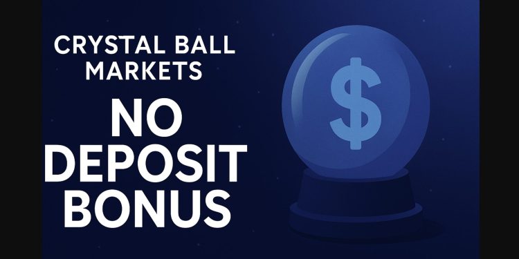 Crystal Ball Markets No Deposit Bonus