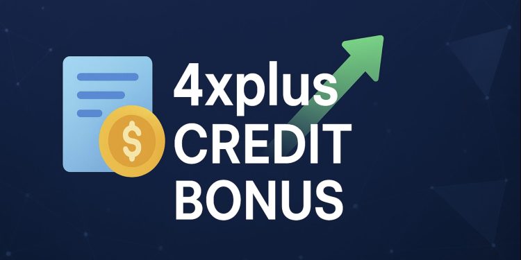 4xplus Credit Bonus