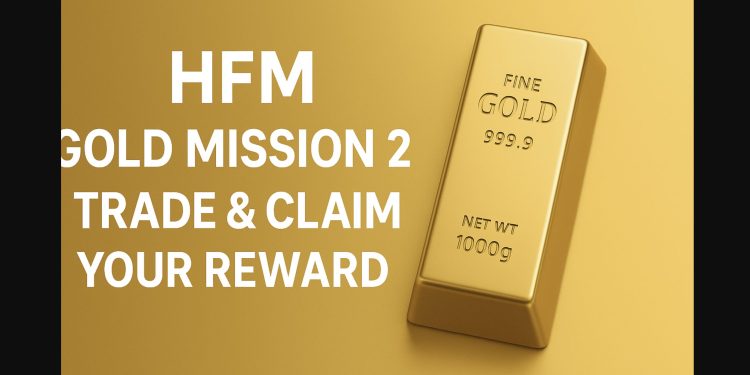 HFM Gold Mission 2