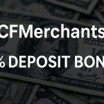 CFMerchants 50% Deposit Bonus