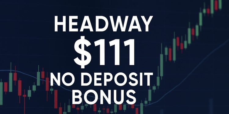 Headway $111 Forex No Deposit Bonus