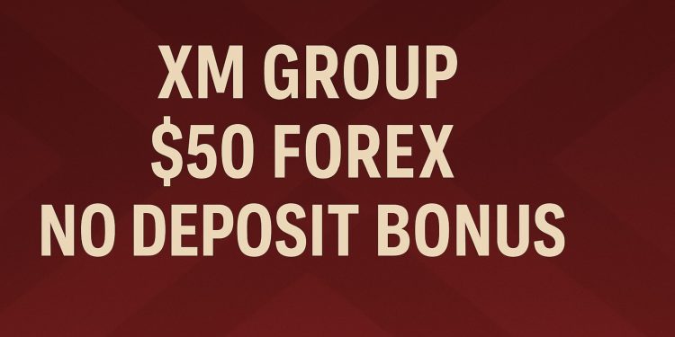 XM Group $50 Forex No Deposit Bonus