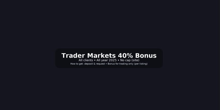 Trader Markets 40% Bonus