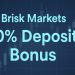 Brisk Markets 50% Deposit Bonus