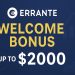 Errante Welcome Bonus up to $2000