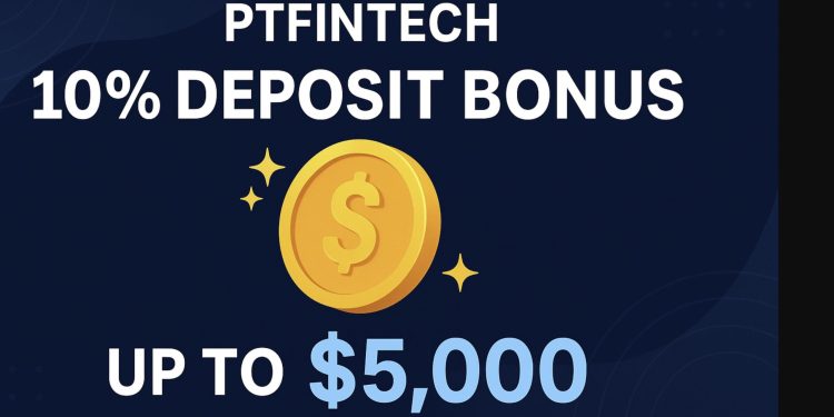 PTFintech 10% Deposit Bonus