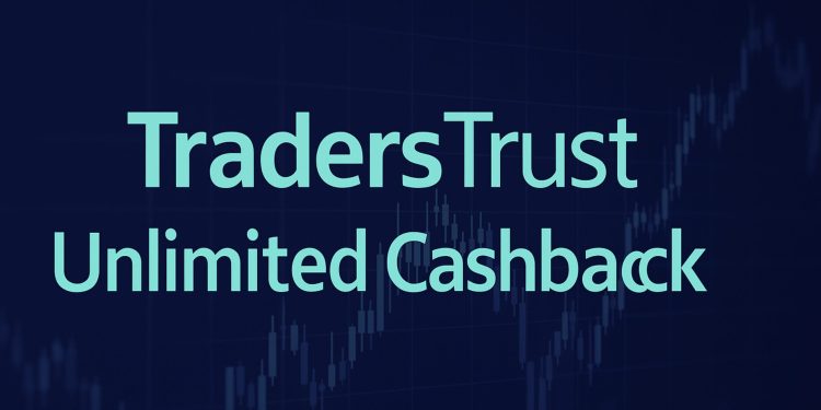 Traders Trust – Unlimited Cashback