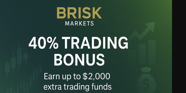Brisk Markets 40% Trading Bonus