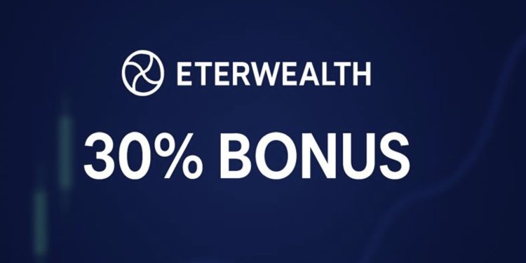 Eterwealth 30% Bonus