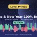 Loyal Primus Xmas New Year 100% Bonus