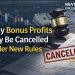 Why Bonus Profits May Be Cancelled Under New Rules